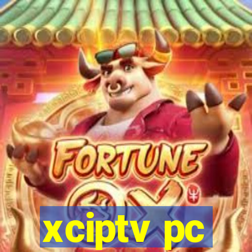 xciptv pc